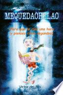 Libro MEQUEDAOHELAO