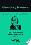 Libro Mercados y Bienestar. Ensayos en memoria de Homero Cuevas