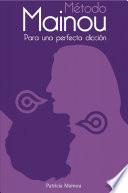 Libro Metodo Mainou para una perfecta diccion