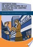 Libro Metodología de implantación de un sistema de calidad en un centro educativo