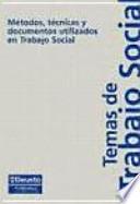 Libro Métodos, técnicas y documentos utilizados en trabajo social
