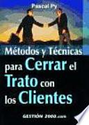 Libro Métodos y técnicas para cerrar el trato con los clientes