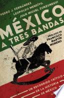 Libro México a tres bandas
