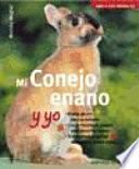 Libro Mi conejo enano y yo