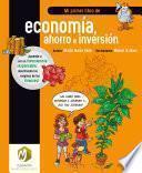 Libro Mi primer libro de economía, ahorro e inversión