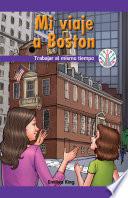 Libro Mi viaje a Boston: Trabajar al mismo tiempo (My Trip to Boston: Working at the Same Time)