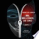 Libro MIL MILLONES DE ORO