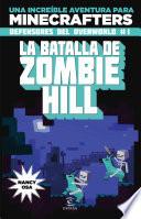 Libro Minecraft. La batalla de Zombie Hill