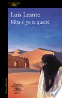 Libro Mira si yo te querré (Premio Alfaguara de novela 2007)