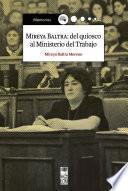 Libro Mireya Baltra: del quiosco al ministerio del trabajo