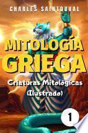 Libro Mitología Griega: Criaturas Mitológicas (Ilustrado)