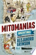 Libro Mitomanías argentinas