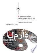 Libro Mujeres árabes en las artes visuales. Los países mediterráneos