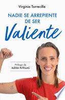 Libro Nadie se arrepiente de ser valiente