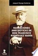 Libro Narraciones anecdóticas de Don Francisco Rodríguez Marín