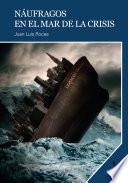 Libro Náufragos en el mar de la crisis