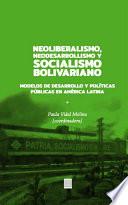 Libro Neoliberalismo, Neodesarrollismo y Socialismo bolivariano