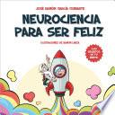 Libro Neurociencia para ser feliz