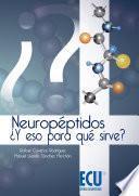 Libro Neuropéptidos ¿y eso para qué sirve?