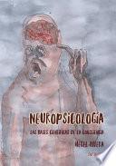 Libro Neuropsicología: Las bases científicas de la consciencia