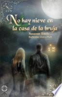 Libro No hay nieve en la casa de la bruja