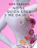Libro No sé quién eres y me da igual