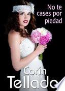 Libro No te cases por piedad