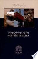 Libro Nociones Fundamentales de la Teoría General y Regímenes Particulares del CONTRATO DE SEGURO