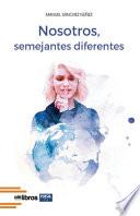 Libro Nosotros, semejantes diferentes