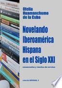 Libro Novelando Iberoamérica Hispana en el Siglo XXI