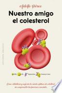 Libro Nuestro Amigo El Colesterol