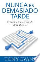 Libro Nunca es demasiado tarde