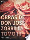 Libro Obras de don José Zorrilla Tomo III