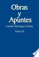 Libro Obras y apuntes. Tomo VI: Camila Henríquez Ureña