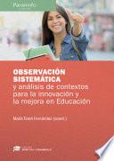Libro Observación sistemática y análisis de contexto para la innovación y la mejora en Educación