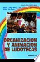 Libro Organización y animación de ludotecas