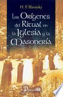 Libro Origenes Del Ritual En La Iglesia Y La Masoneria / Rituals' Origin