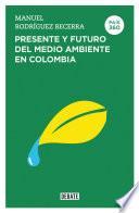 Libro País 360. Presente y futuro del medioambiente en Colombia