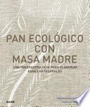 Libro Pan ecológico con masa madre