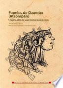 Libro Papeles de Ozumba (Atzompan).