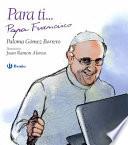 Libro Para Ti... Papa Francisco