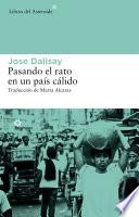 Libro Pasando el rato en un país cálido