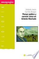 Libro Pensar poético y convivir cívico en Antonio Machado