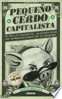 Libro Pequeño cerdo capitalista