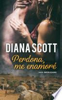 Libro Perdona me enamoré.Un toque de romance y amor en tu vida.