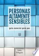Libro PERSONAS ALTAMENTE SENSIBLES [Guía esencial para PAS]