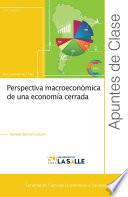 Libro Perspectiva macroeconómica de una economía cerrada