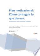 Libro Plan Motivacional: Cómo conseguir lo que deseas