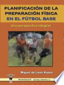 Libro Planificación de la preparación física en el fútbol base
