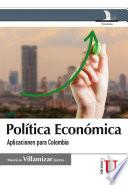 Libro Política económica. Aplicaciones para Colombia